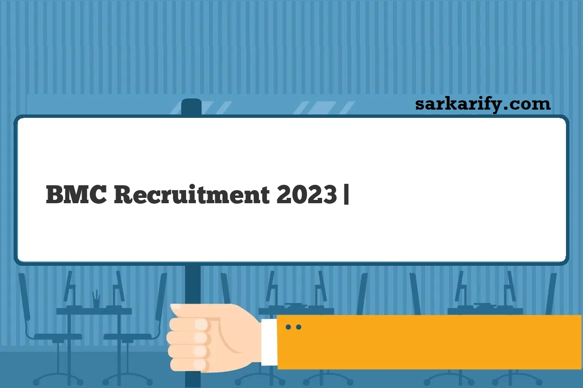 BMC Recruitment 2024 बृहन्मुंबई नगर निगम भर्ती